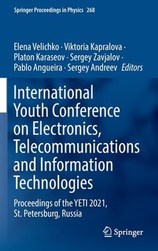 portada International Youth Conference on Electronics, Telecommunications and Information Technologies: Proceedings of the Yeti 2021, St. Petersburg, Russia