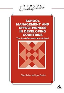 portada school management and effectiveness in developing countries: the post-bureaucratic school (in English)