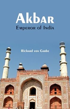 portada Akbar, Emperor of India (en Inglés)