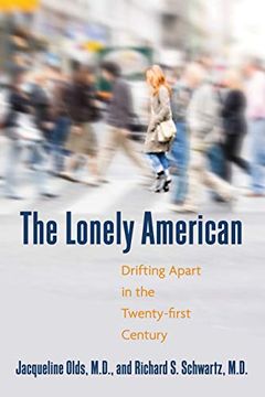 portada The Lonely American: Drifting Apart in the Twenty-First Century (in English)