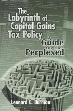 portada The Labyrinth of Capital Gains tax Policy: A Guide for the Perplexed (en Inglés)