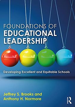 portada Foundations of Educational Leadership: Developing Excellent and Equitable Schools