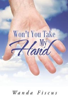 portada Won't You Take My Hand (en Inglés)