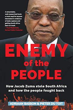 portada Enemy of the People: How Jacob Zuma Stole South Africa and how the People Fought Back 