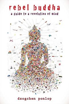 portada Rebel Buddha: A Guide to a Revolution of Mind (en Inglés)