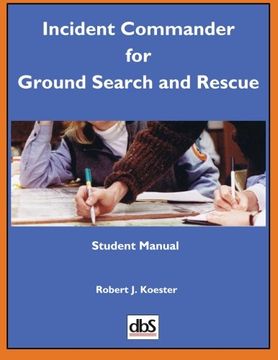portada Incident Commander for Ground Search and Rescue: Student Manual (en Inglés)