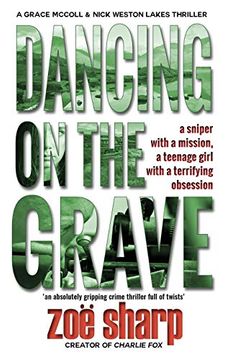 portada Dancing on the Grave: An Absolutely Gripping Crime Thriller Full of Twists (Csi Grace Mccoll & Detective Nick Weston Lakes Trilogy Book 1) (en Inglés)