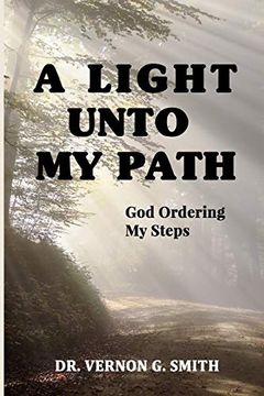 portada A Light Unto my Path: God Ordering my Steps (en Inglés)