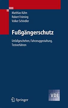 portada Fußgängerschutz: Unfallgeschehen, Fahrzeuggestaltung, Testverfahren (en Alemán)