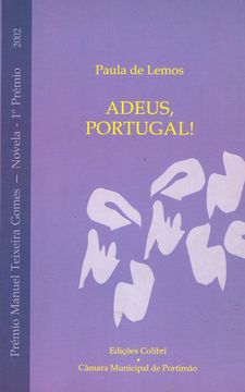 portada ADEUS, PORTUGAL PRÉMIO MANUEL TEXEIRA GOMES 2002 (NOVELA - 1.º PRÉMIO)