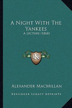 portada a night with the yankees: a lecture (1868)