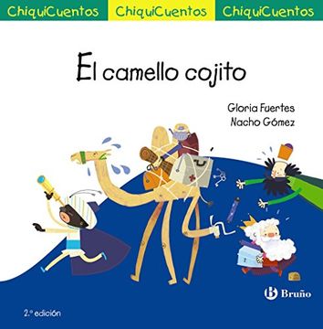 portada El Camello Cojito. Auto De Los Reyes Magos (Castellano - A Partir De 3 Años - Cuentos - Chiquicuentos)