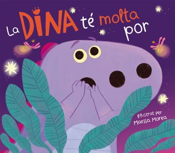 portada La Dina té molta por - Morea, marisa - Libro Físico (in Catalá)