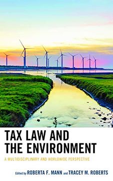 portada Tax law and the Environment: A Multidisciplinary and Worldwide Perspective (en Inglés)