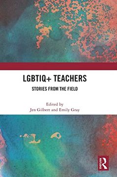 portada Lgbtiq+ Teachers: Stories From the Field (en Inglés)