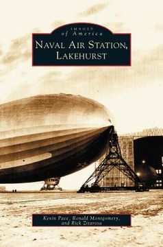portada Lakehurst, Naval Air Station (Twenty-Eighth) (en Inglés)