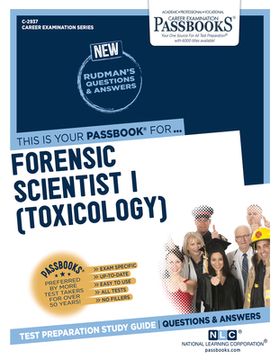 portada Forensic Scientist I (Toxicology) (C-2937): Passbooks Study Guide Volume 2937 (in English)