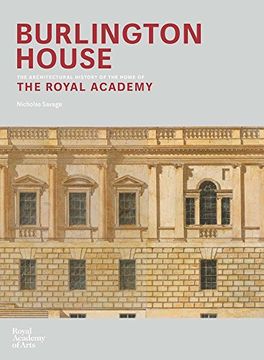 portada Burlington House: An Architectural History of the Home of the Royal Academy of Arts (in English)