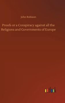 portada Proofs or a Conspiracy against all the Religions and Governments of Europe (en Inglés)