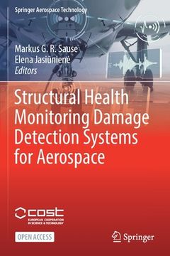 portada Structural Health Monitoring Damage Detection Systems for Aerospace (en Inglés)