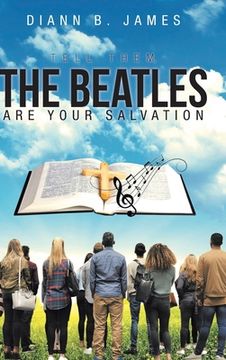 portada Tell Them, The Beatles are Your Salvation (en Inglés)