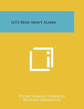 portada let's read about alaska (en Inglés)