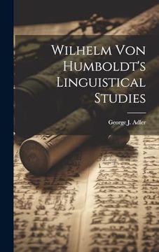 portada Wilhelm von Humboldt's Linguistical Studies (en Inglés)