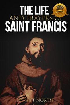 portada The Life and Prayers of Saint Francis of Assisi (en Inglés)