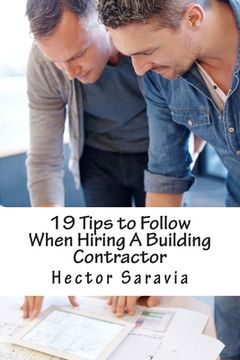 portada 19 Tips to Follow When Hiring A Building Contractor (in English)
