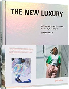 portada The new Luxury: Defining the Aspirational in the age of Hype (en Inglés)