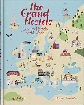 portada The Grand Hostels: Luxury Hostels of the World by Budgettraveller (en Inglés)