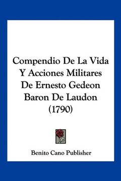 portada Compendio de la Vida y Acciones Militares de Ernesto Gedeon Baron de Laudon (1790)