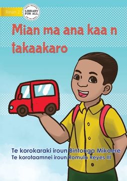 portada Mian and his Toy Car - Mian ma ana kaa n takaakaro (Te Kiribati) (en Inglés)