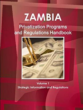 portada Zambia Privatization Programs and Regulations Handbook (World Strategic and Business Information Library) (en Inglés)