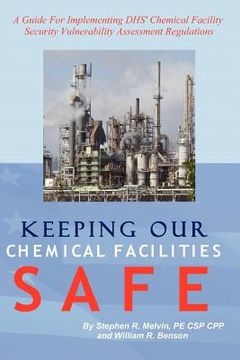 portada keeping our chemical facilities safe (en Inglés)