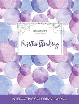 portada Adult Coloring Journal: Positive Thinking (Pet Illustrations, Purple Bubbles)