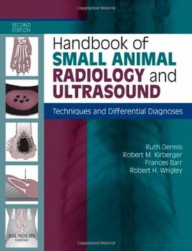 portada Handbook of Small Animal Radiology and Ultrasound: Techniques and Differential Diagnoses, 2e: Techniques and Differential Diagnoses for Radiology and Ultrasonography (en Inglés)