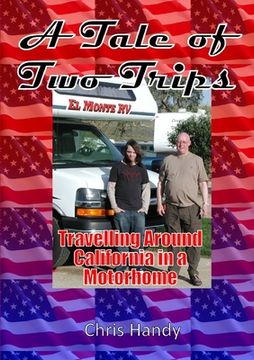 portada A Tale of Two Trips: Travelling Around California in a Motorhome (in English)