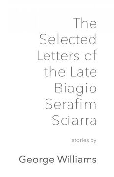 portada The Selected Letters of the Late Biagio Serafim Sciarra (in English)