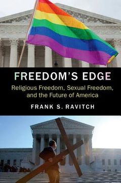 portada Freedom's Edge: Religious Freedom, Sexual Freedom, and the Future of America (en Inglés)