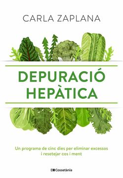 portada Depuració Hepàtica: Un Programa de Cinc Dies per Eliminar Excessos i Resetejar cos i Ment (Altres Cuina) (en Catalá)