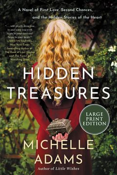 Hidden Treasures: A Novel of First Love, Second Chances, and the Hidden Stories of the Heart (en Inglés)