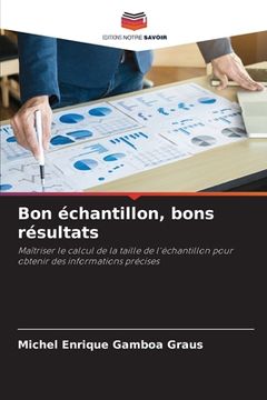 portada Bon échantillon, bons résultats (en Francés)