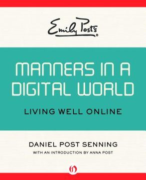 portada emily post's manners in a digital world: living well online (en Inglés)