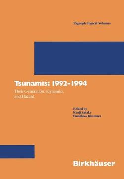 portada tsunamis: 1992 1994: their generation, dynamics, and hazard (in English)