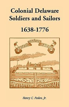 portada colonial delaware soldiers and sailors, 1638-1776