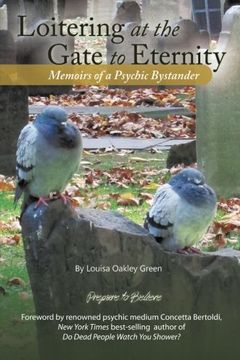 portada Loitering at the Gate to Eternity: Memoirs of a Psychic Bystander (in English)