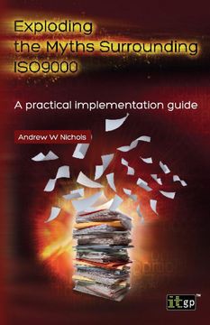 portada Exploding the Myths Surrounding Iso9000 - a Practical Implementation Guide (en Inglés)