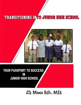 portada Transitioning Into Junior High School: Your Passport for Surviving Junior High School (en Inglés)