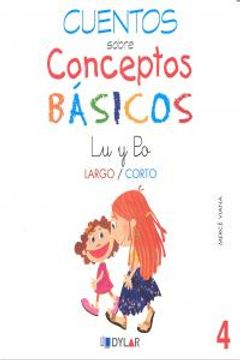 CONCEPTOS BÁSICOS - 4 LARGO / CORTO: Largo/corto (Cuentos sobre conceptos básicos)